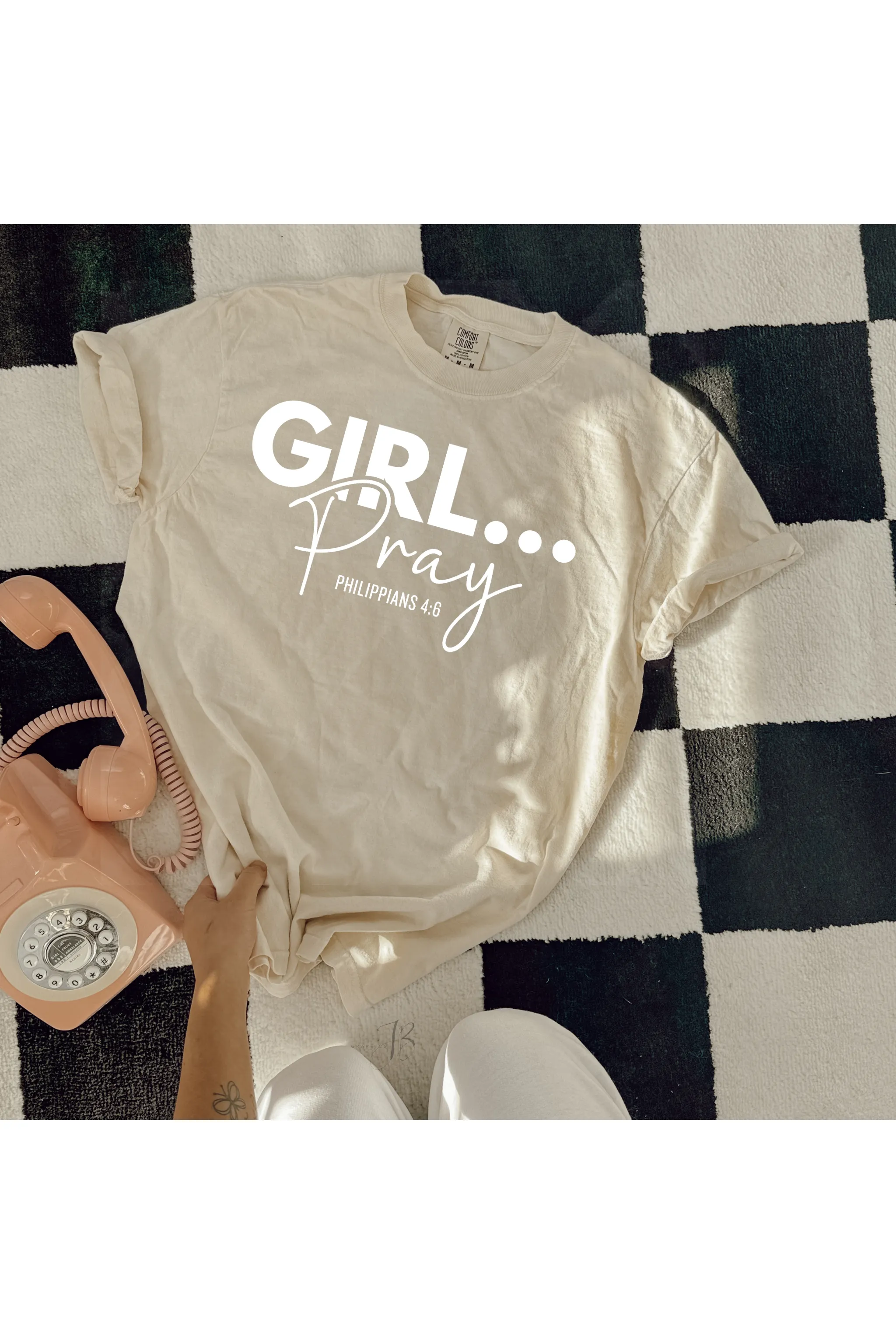 Girl Pray White Lettering Comfort Colors T-Shirt