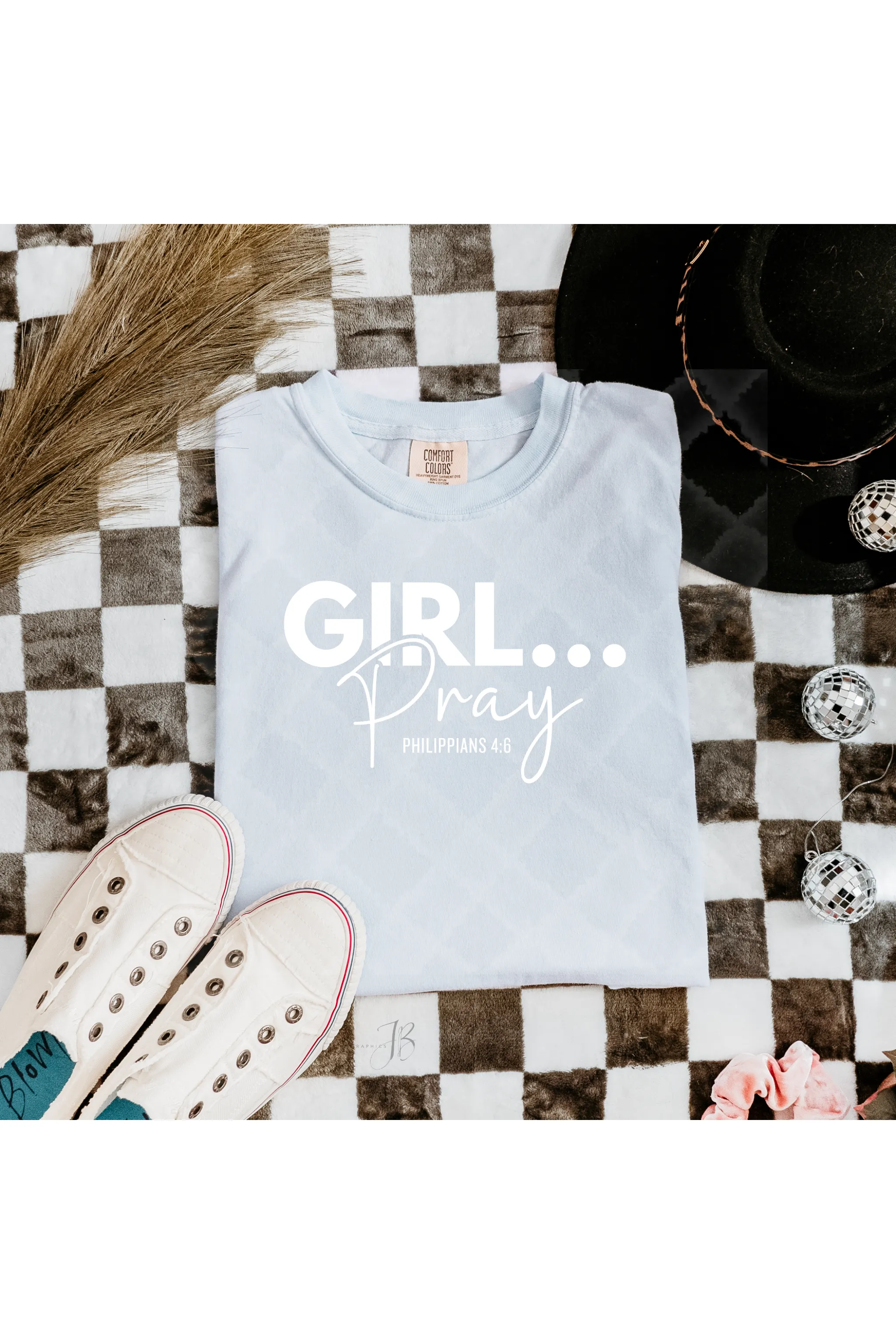 Girl Pray White Lettering Comfort Colors T-Shirt